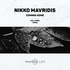 Nikko Mavridis - Coming Home (Original Mix) [Another Life Music]