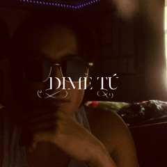 Dime Tu