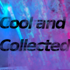 Cool and Collected