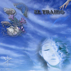 Etereal Kev - EL TRAIDO [ FREE DOWNLOAD]
