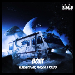 BOAT  FLASHBOY LAZ + FLAGGA + KEUSO