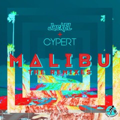 JackEL & Cypert / Malibu (Bird Remix)