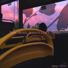 The Most Beautiful Soul