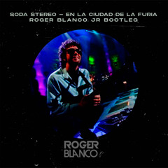 Soda Stereo - En La Ciudad De La Furia (Roger Blanco Jr Bootleg)