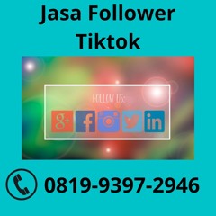 HANDAL, Tlp 0819-9397-2946 Jasa Follower Tiktok
