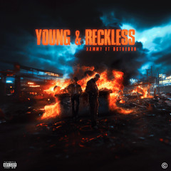 Young & Reckless ft. DcTheDon