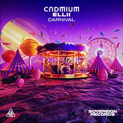 CADMIUM - Carnival (feat.Ellii)