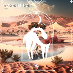 Beso - Azkor El Hob ( Original Mix ) .