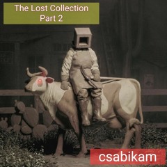 The Lost Collection - Part 2