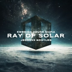 Swedish House Mafia - Ray Of Solar (Jedness Bootleg) (Free Download)