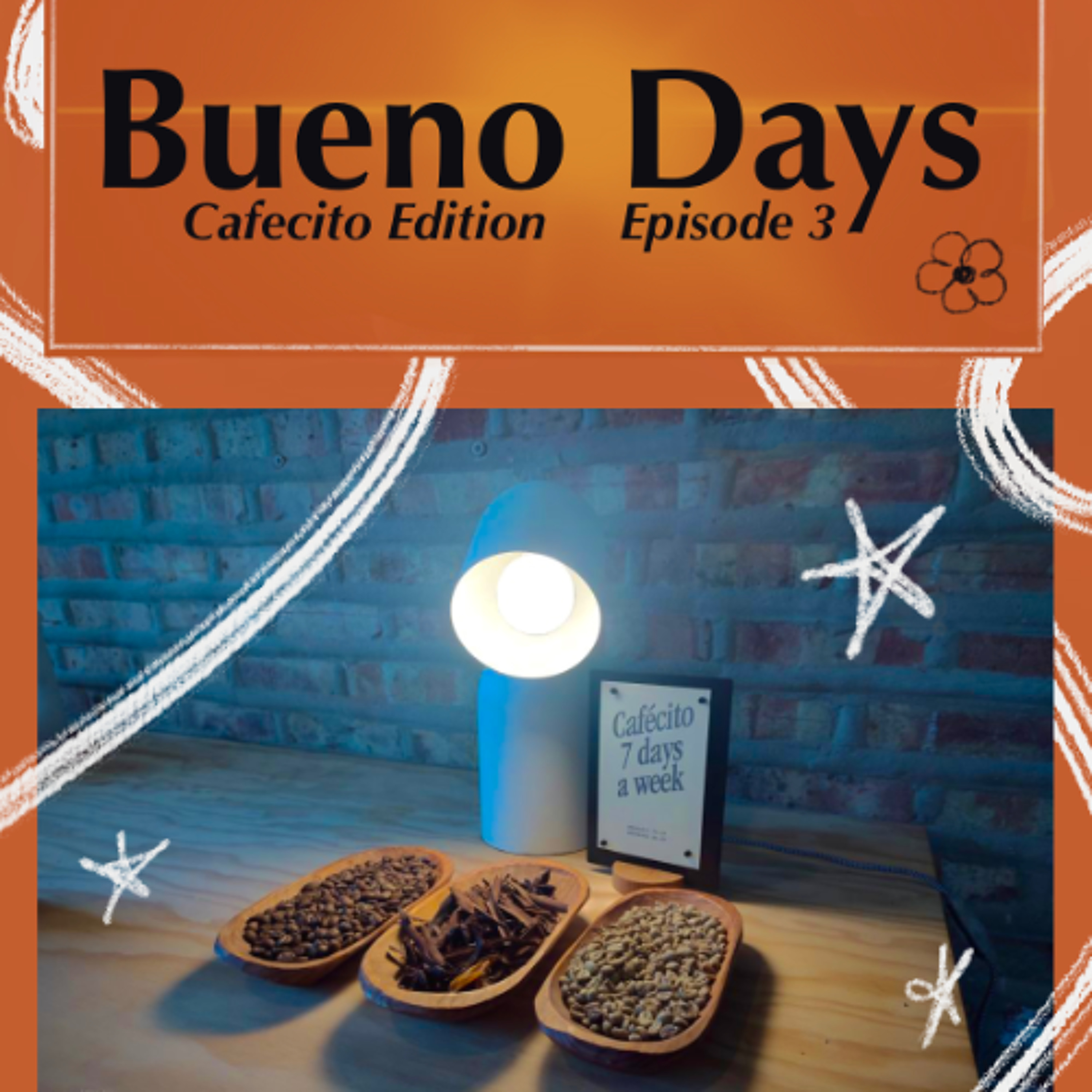 Wattz Up! - Cafecito Edition: Bueno Days episode artwork