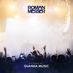Roman Messer - Suanda Music 417 (23-01-2024)