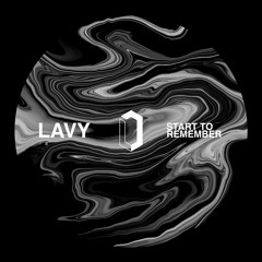 Lavy - Start To Remember