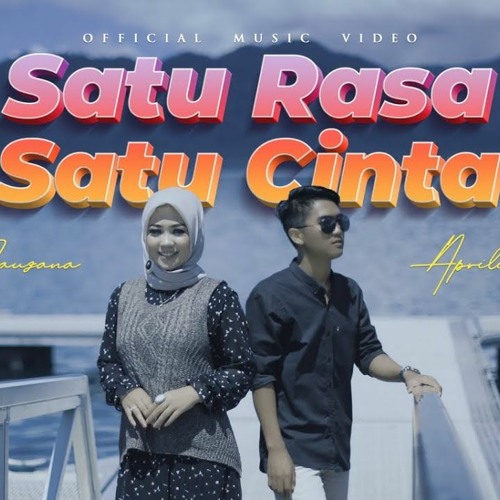 Fauzana & Aprilian - Satu Rasa Satu Cinta [ Official Music Video ] #laguslowrock #fauazana #aprilian