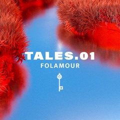 TALES.01 - FOLAMOUR