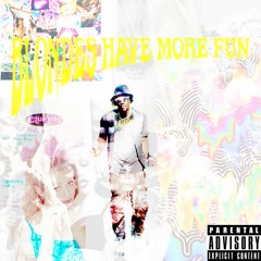 BLONDES HAVE MORE FUN (Prod. Rayy Hall)