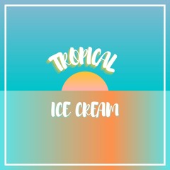 Tropical Ice Cream - Beat Poetry by Pablo