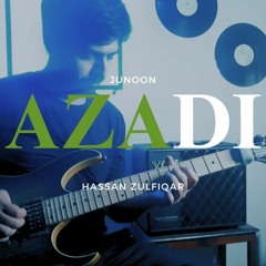 Azadi (Junoon Se) | Hassan Zulfiqar | Guitar Instrumental Cover | Independence Day Special 2023