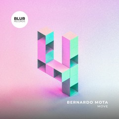 PREMIERE: Bernardo Mota - Move [Blur Records]
