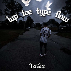 Tai2x - 1up Tee type flow