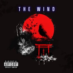 The Wind (Prod. Acid Crack Beatz)