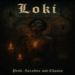 Loki Prod. 9aradox + Chains