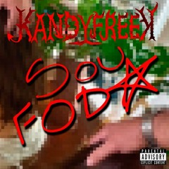 KANDYFREEK - Sou Foda (Original Mix)