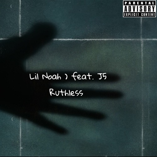 Lil Noah  Feat J5 Ruthless