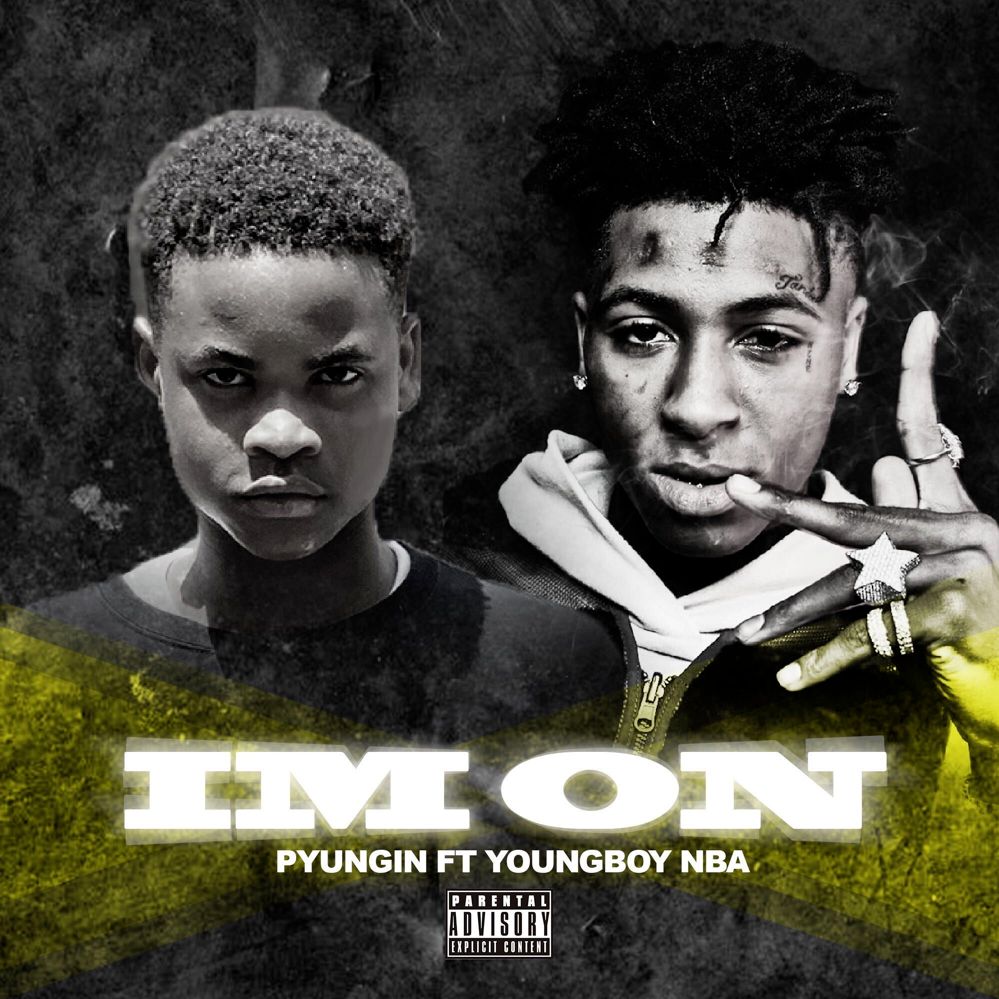 P Yungin – Im on ft. NBA Youngboy