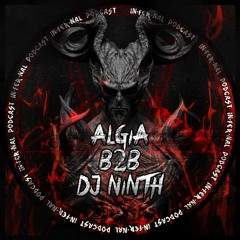 IN•FER•NAL PODCAST #22 - ALGIA B2B DJ NINTH