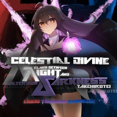 Altermis vs takehirotei - Celestial Divine ~Clash between λight and δarkness~ [PHNS2025 GF TB]