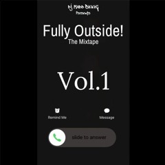 Fully Outside Vol.1 Mixtape (Official)