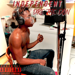 Dre The Don- Independent