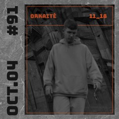 ORKAITĖ Podcast #91 - Oct. 04