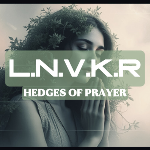 Hedges Of Prayer