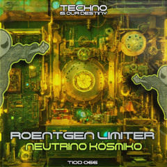 Roentgen Limiter - Neutrino Kósmiko (Orignal Mix) OUT NOW!