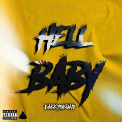 kakkyskuad - Hell Baby