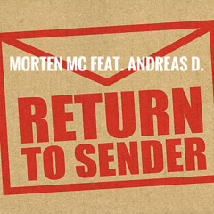 Morten MC feat. Andreas D. - Return To Sender (Final Vocal Mix)
