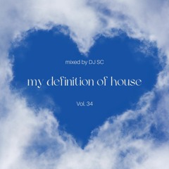 my definition of house Vol. 34 (Berlin in my mind mix)