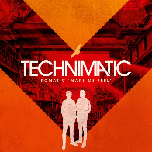Komatic - Make Me Feel