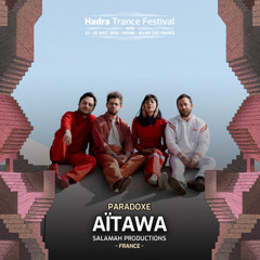 AÏTAWA @ Hadra Trance Festival 2024