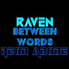 Between Words (ft. Neon Abode)