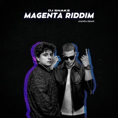 DJ SNAKE - Magenta Riddim (Juanpa Remix)