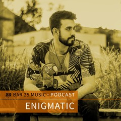 Bar 25 Music Podcast #137 - Enigmatic