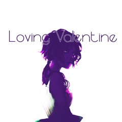 Loving Valentine