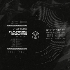 VGR015 // KARMIC WAVES