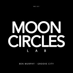 Ben Murphy - Make My Body Rock [ Moon Circles Lab ]