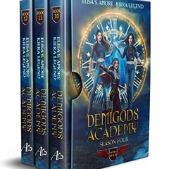 Read [EPUB KINDLE PDF EBOOK] Demigods Academy - Season Four (Books 10,11,12) (Demigod