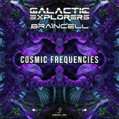 Galactic Explorers Vs Braincell - Cosmic Frequencies