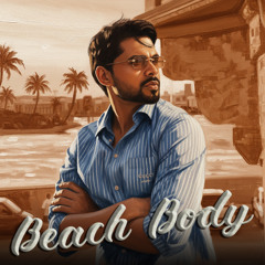 Beach Body (Chubby Chubby)